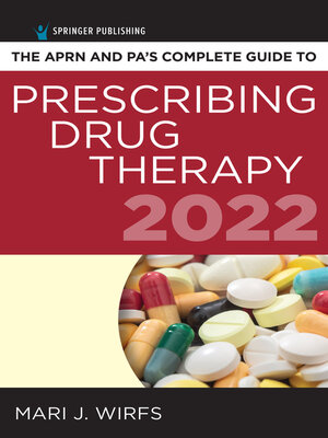 cover image of The APRN and PA's Complete Guide to Prescribing Drug Therapy 2022